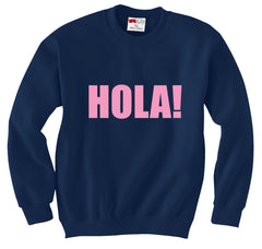 HOLA! Crew Neck Sweatshirt
