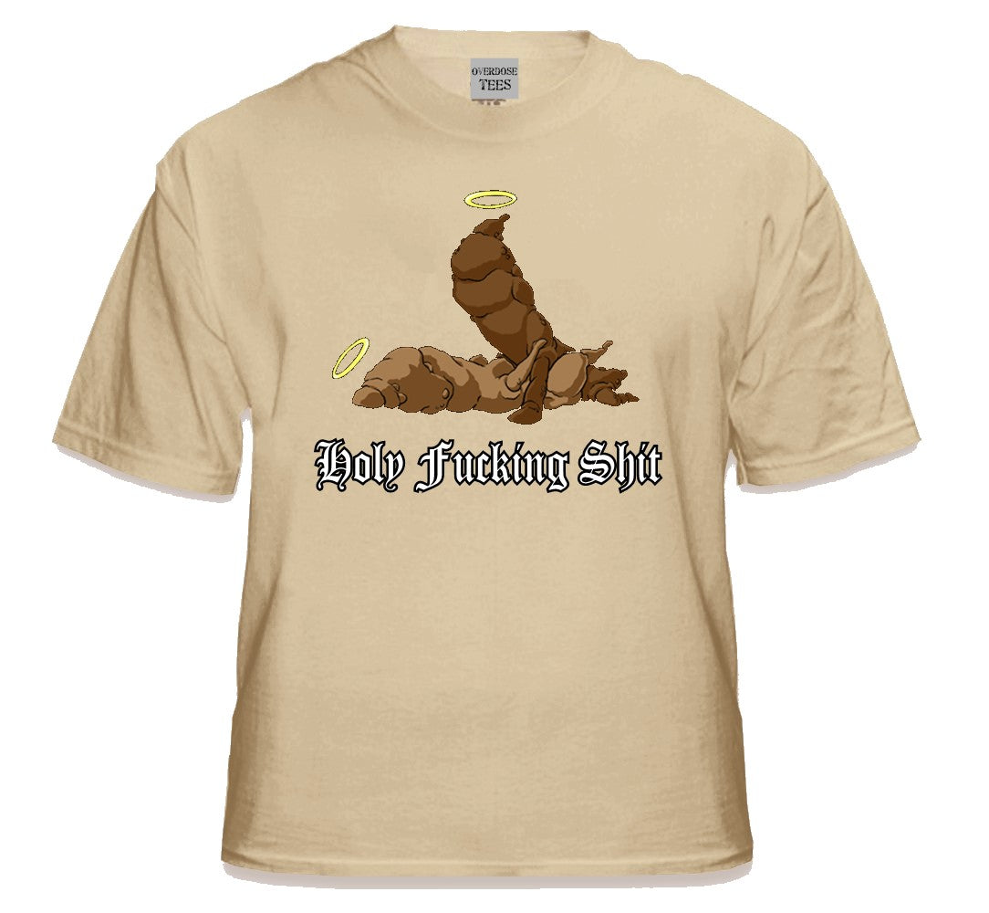 Holy Fu*king Sh*t T-Shirt