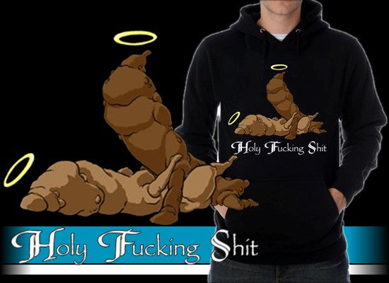 Holy Fuc*king Shit Hoodie