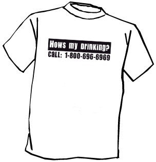How's My Drinking T-Shirt