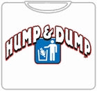 Hump And Dump T-Shirt