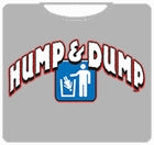 Hump And Dump T-Shirt