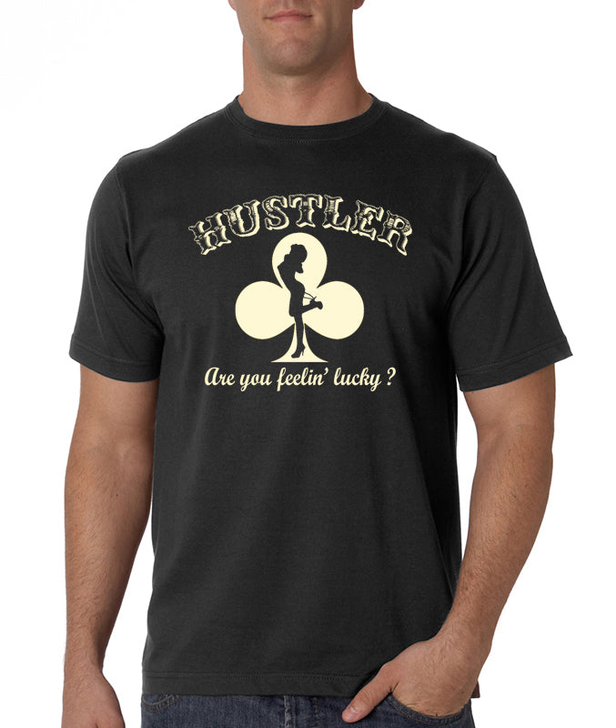 Hustler Are You Feelin' Lucky? Men's T-Shirt