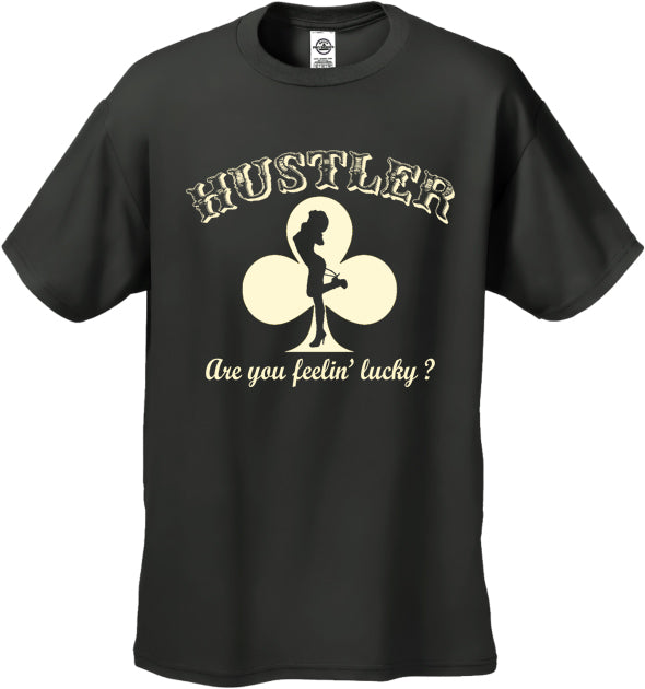 Hustler Are You Feelin' Lucky? Men's T-Shirt