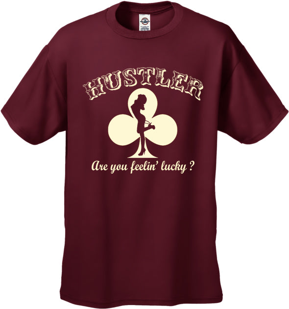 Hustler Are You Feelin' Lucky? Men's T-Shirt