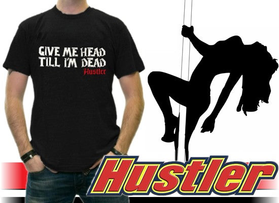 Hustler "Till I'm Dead" T-Shirt