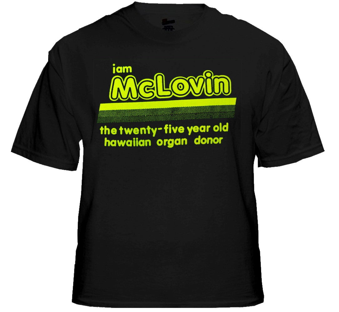 I Am McLovin T-Shirt From The Movie Superbad