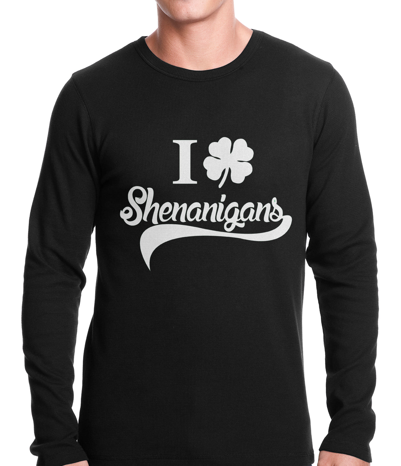 I Clover Shenanigans Funny St Patricks Day Thermal Shirt