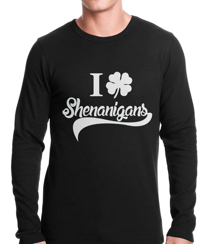 I Clover Shenanigans Funny St Patricks Day Thermal Shirt