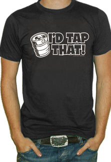 I'd Tap That T-Shirt