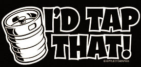 I'd Tap That T-Shirt