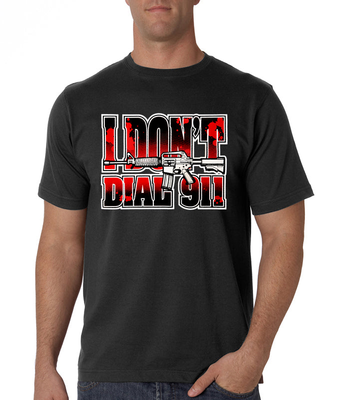 I Don't Dial 911 Men's T-Shirt