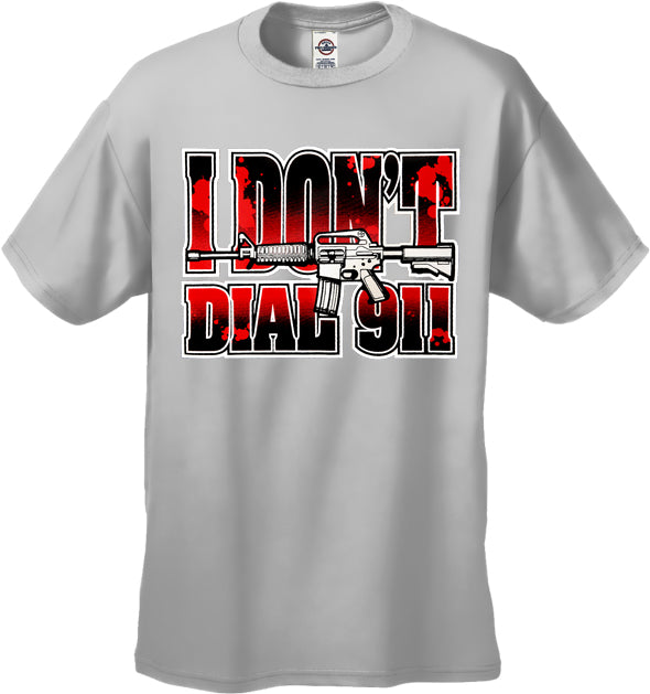 I Don't Dial 911 Men's T-Shirt