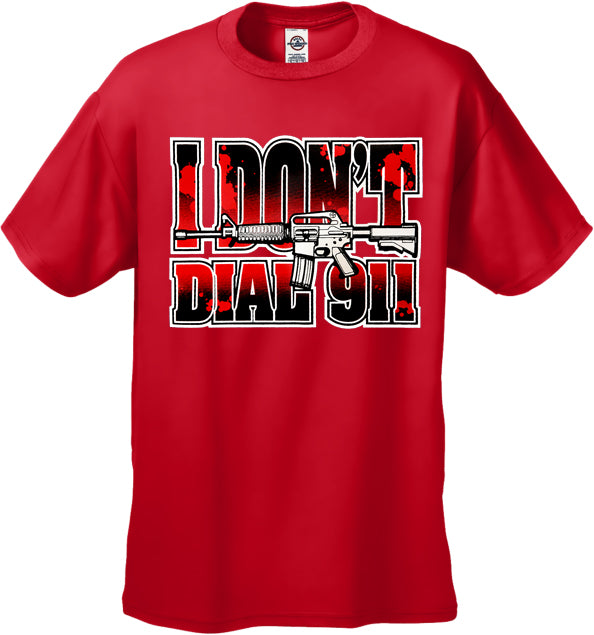 I Don't Dial 911 Men's T-Shirt