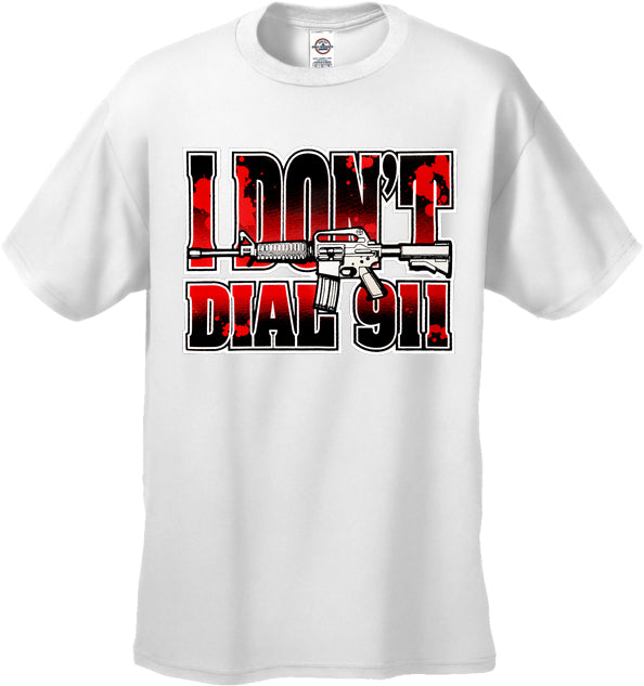 I Don't Dial 911 Men's T-Shirt