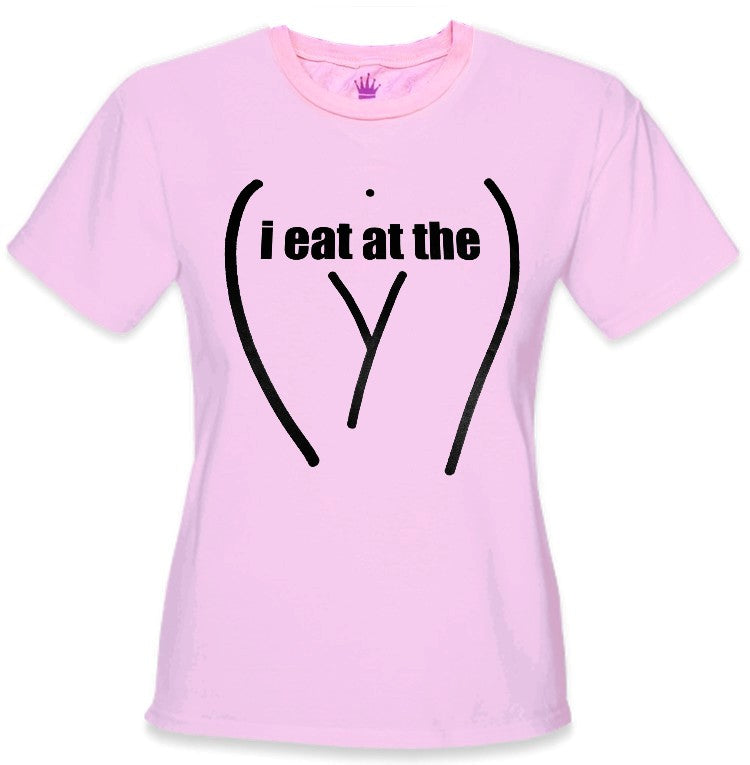 I Eat At The "Y" Girls Lesbian T-Shirt