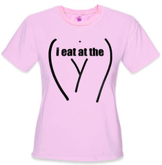 I Eat At The "Y" Girls Lesbian T-Shirt