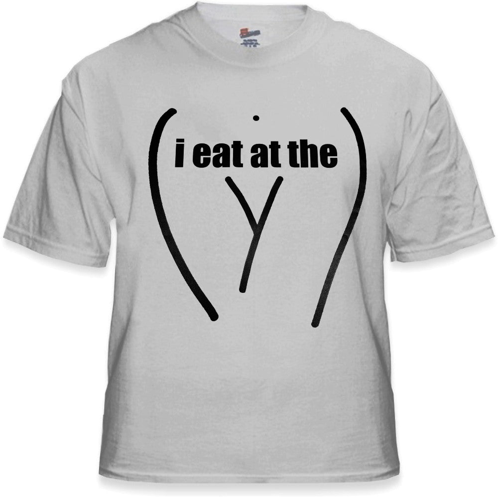 I Eat At The "Y" Mens T-Shirt