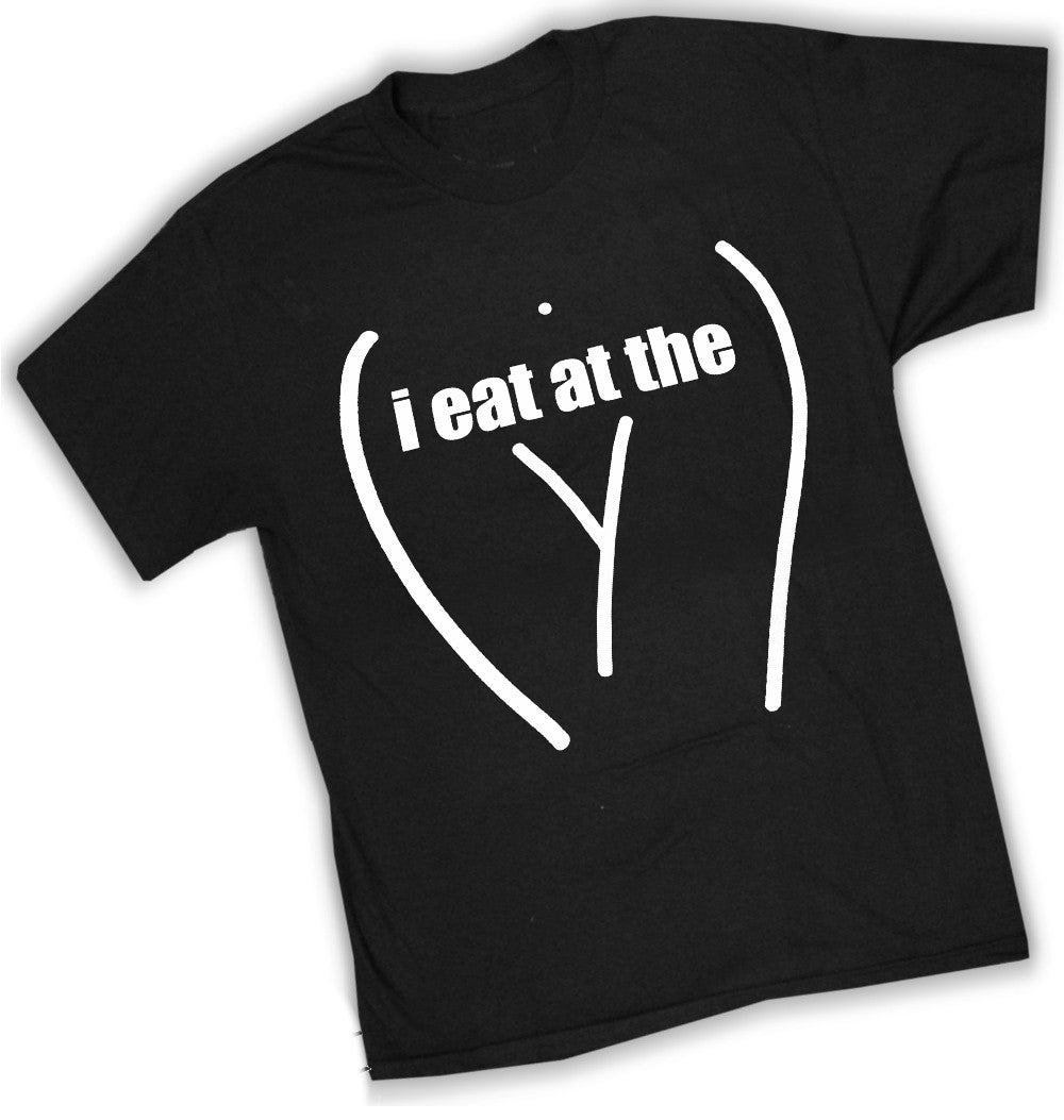 I Eat At The "Y" Mens T-Shirt