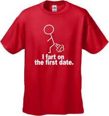 I Fart On The First Date Men's T-Shirt