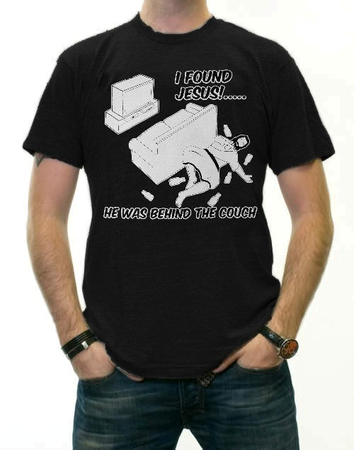 I Found Jesus Behind The Couch T-Shirt