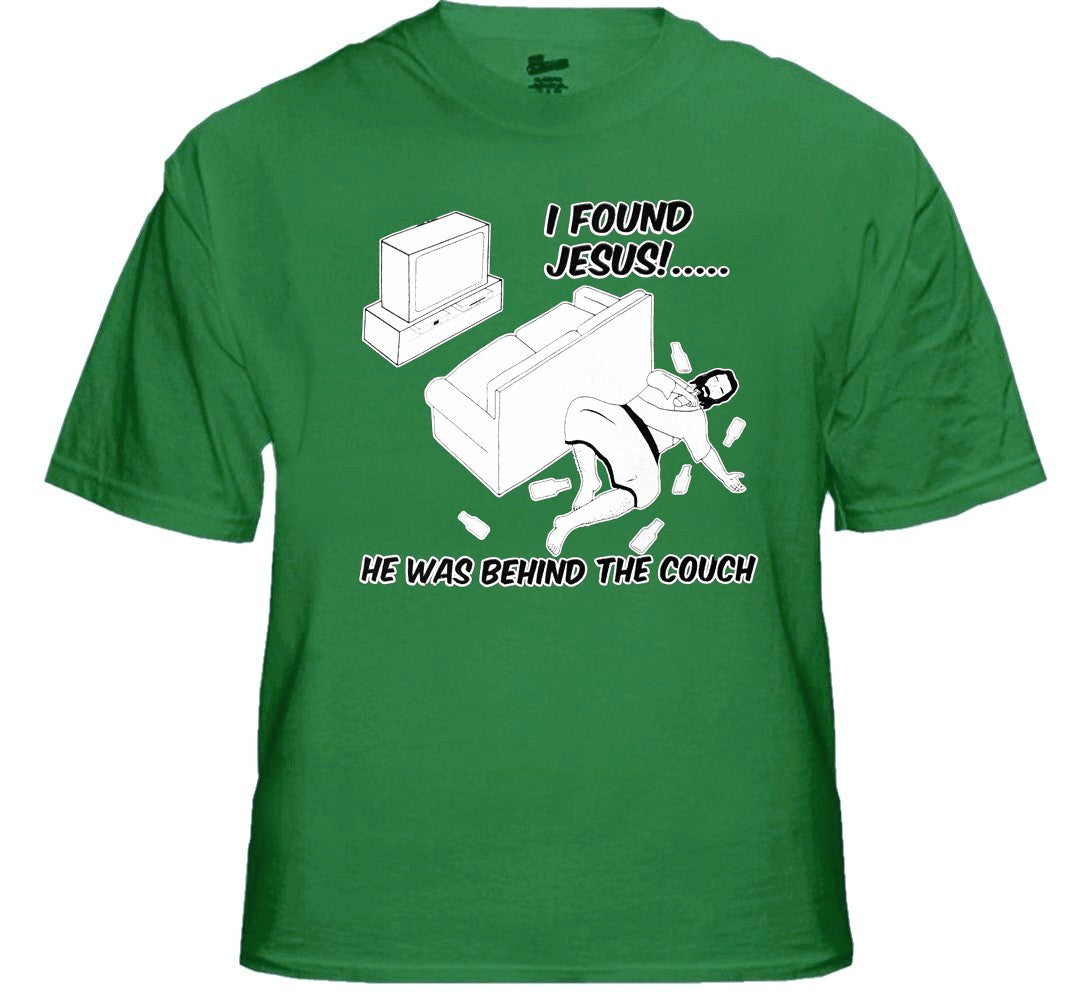 I Found Jesus Behind The Couch T-Shirt