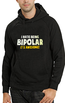 I Hate being Bipolar It's Awesome Adult Hoodie