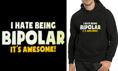 I Hate being Bipolar It's Awesome Adult Hoodie