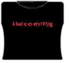 I Hate Everything Girls T-Shirt