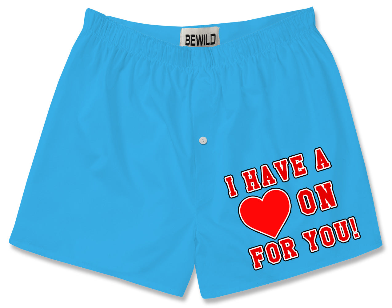 I Have A Heart On For You! Boxer Shorts