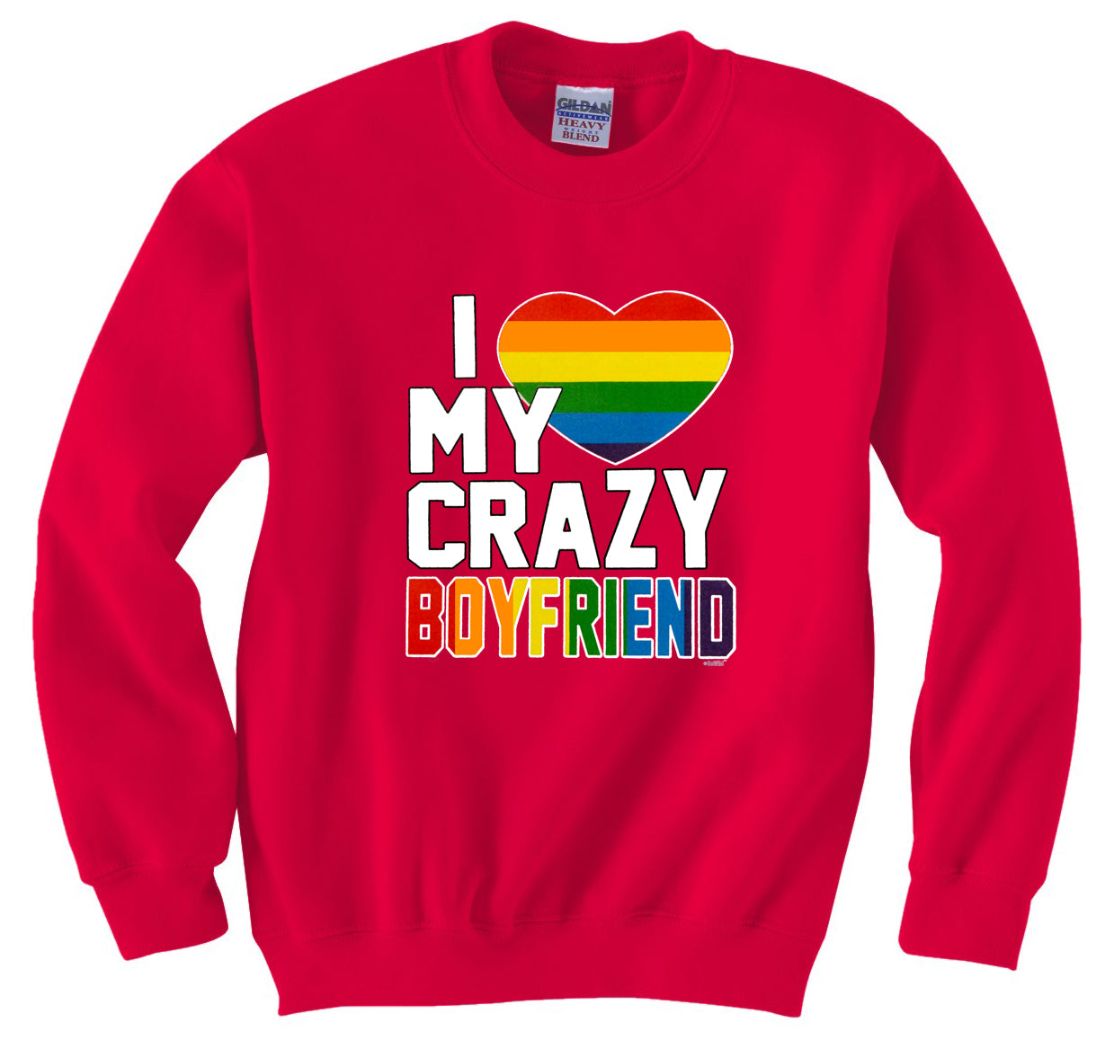 I Heart My Crazy Boyfriend Rainbow Pride Crew Neck Sweatshirt