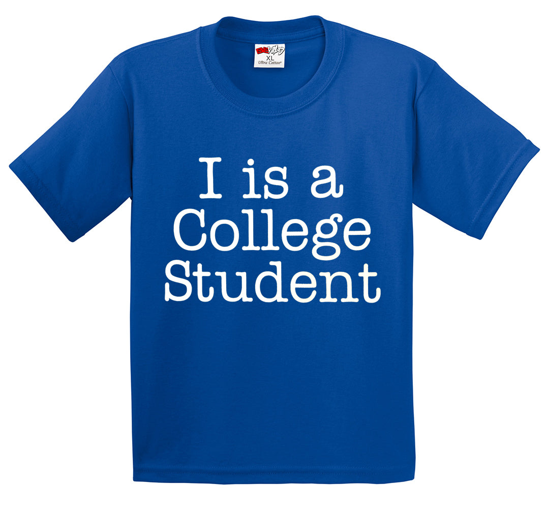 I Is A College Student Men's T-Shirt