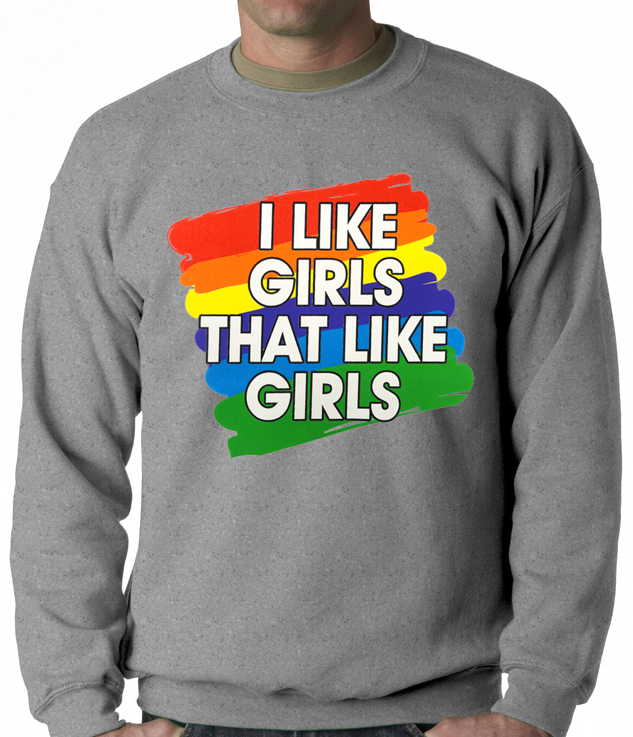 I Like Girls That Like Girls Adult Crewneck