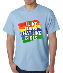 I Like Girls That Like Girls Mens T-shirt