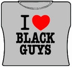 I Love Black Guys Girls T-Shirt