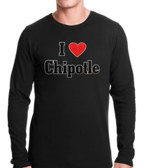I Love Chipotle Thermal Shirt