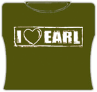 I Love Earl Girls T-Shirt