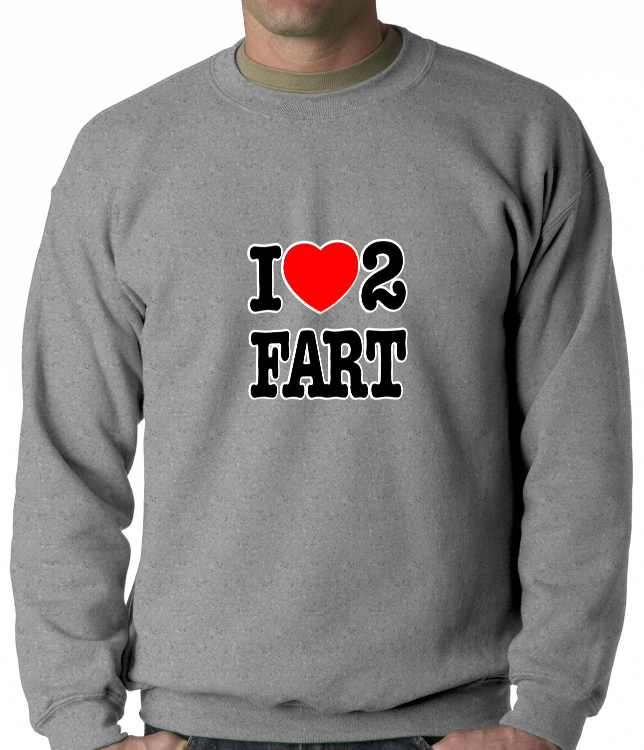I Love Farting Adult Crewneck