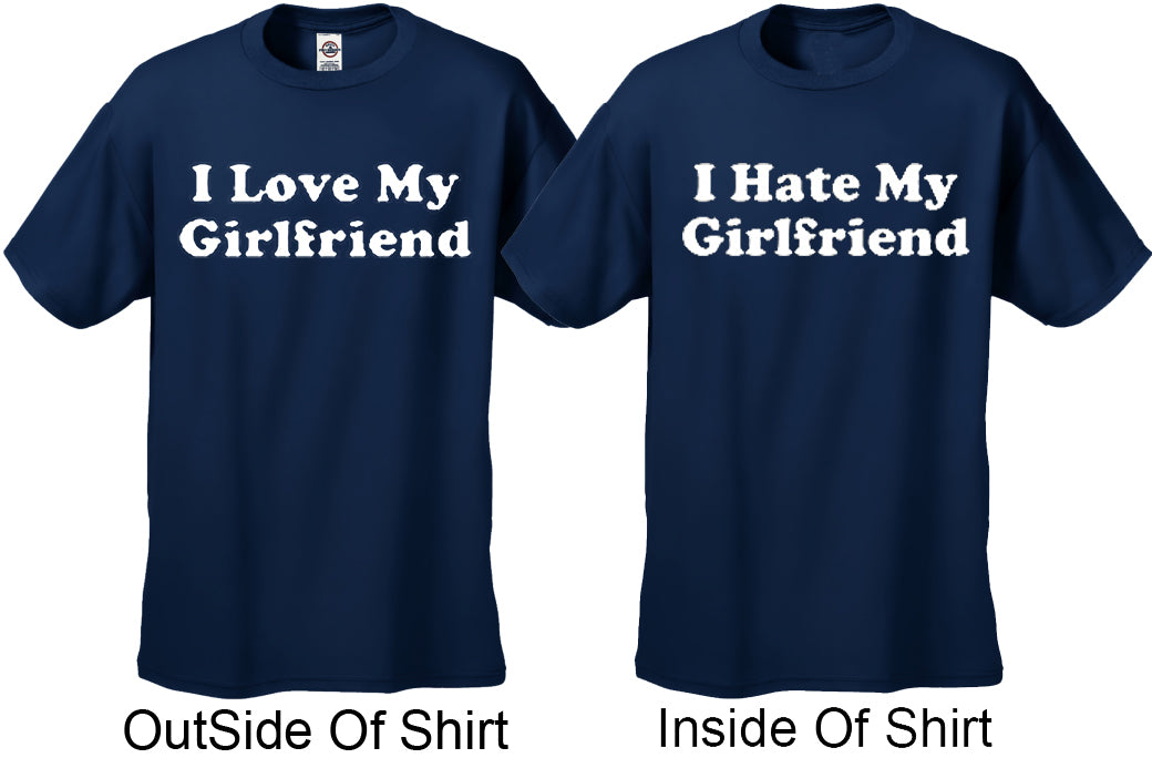 I Love / I Hate My Girlfriend Reversable T-Shirt