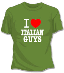 I Love Italian Guys Girls T-Shirt