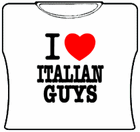 I Love Italian Guys Girls T-Shirt