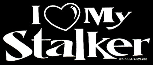 I Love My Stalker Hoodie