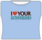 I Love Your Boyfriend Girls T-Shirt