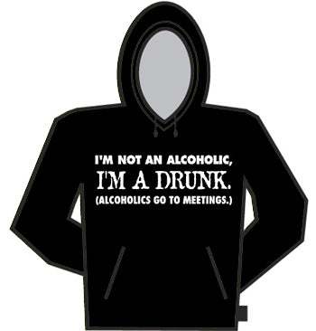 I'm A Drunk Hoodie
