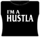 I'm A Hustla Girls T-Shirt