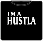 I'm A Hustla T-Shirt