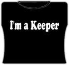 I'm A Keeper Girls T-Shirt