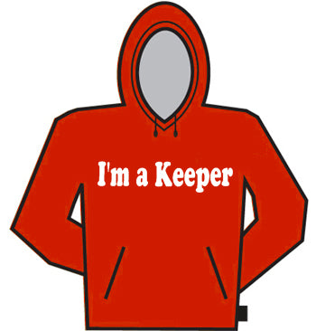 I'm A Keeper Hoodie