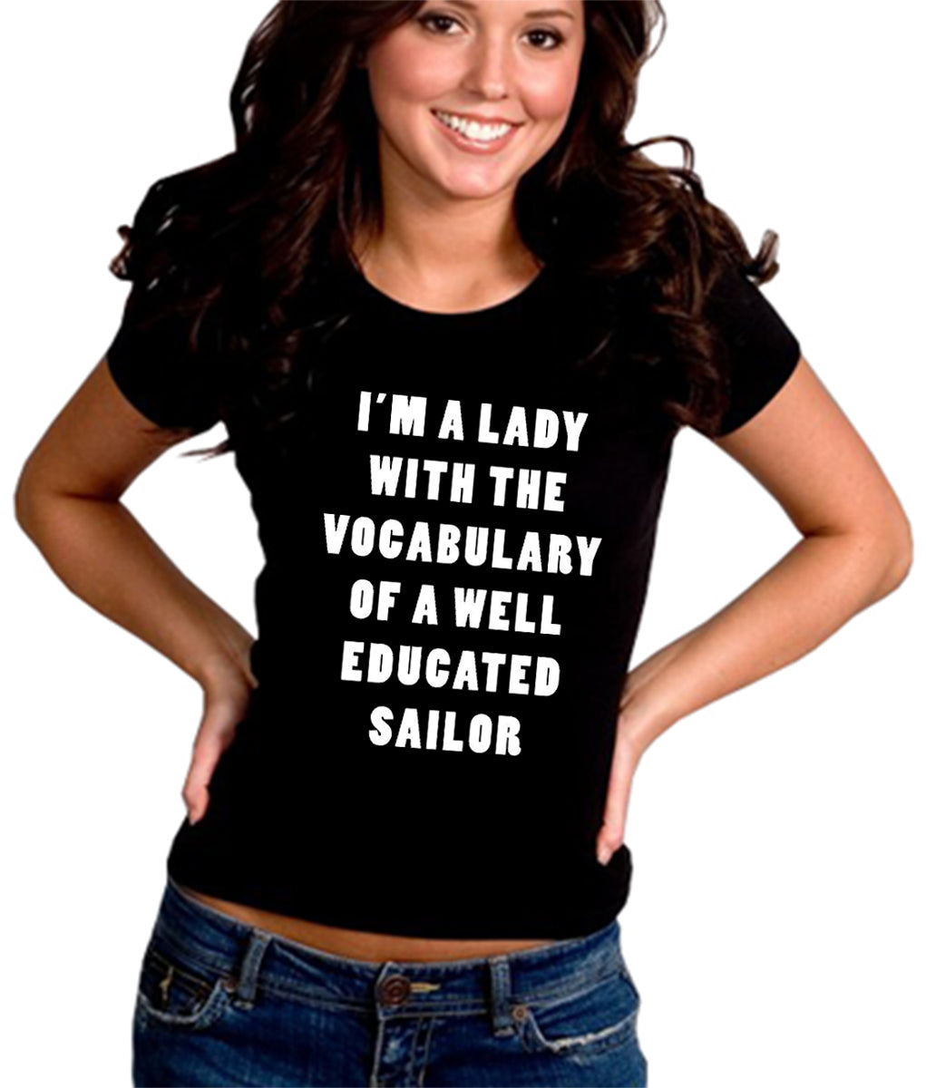 I'm A Lady With The Vocabulary Of A Sailor Girl's T-Shirt