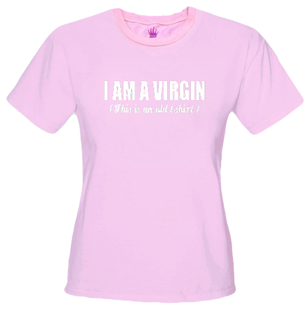 I'm A Virgin (Old Shirt) Girls T-Shirt